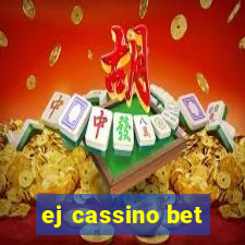 ej cassino bet